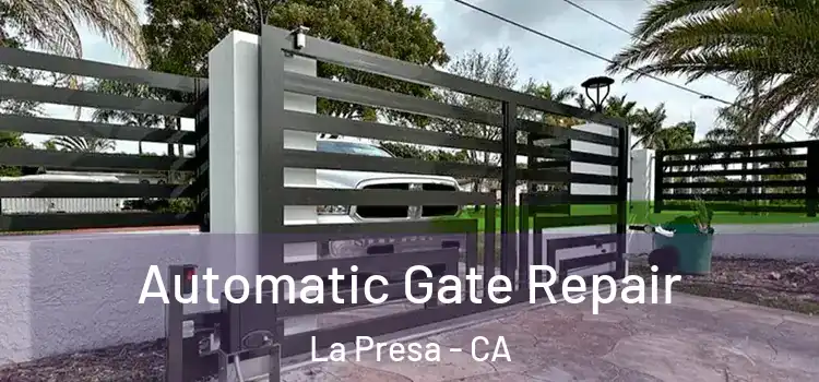 Automatic Gate Repair La Presa - CA