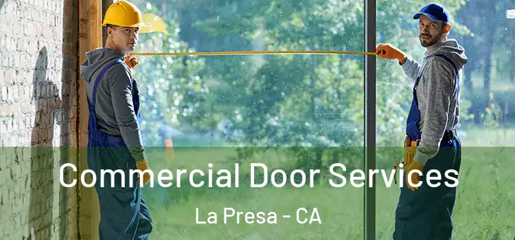 Commercial Door Services La Presa - CA