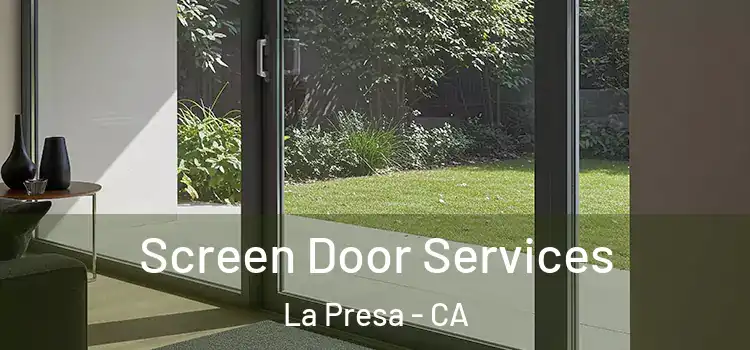 Screen Door Services La Presa - CA