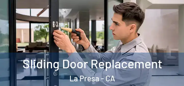 Sliding Door Replacement La Presa - CA